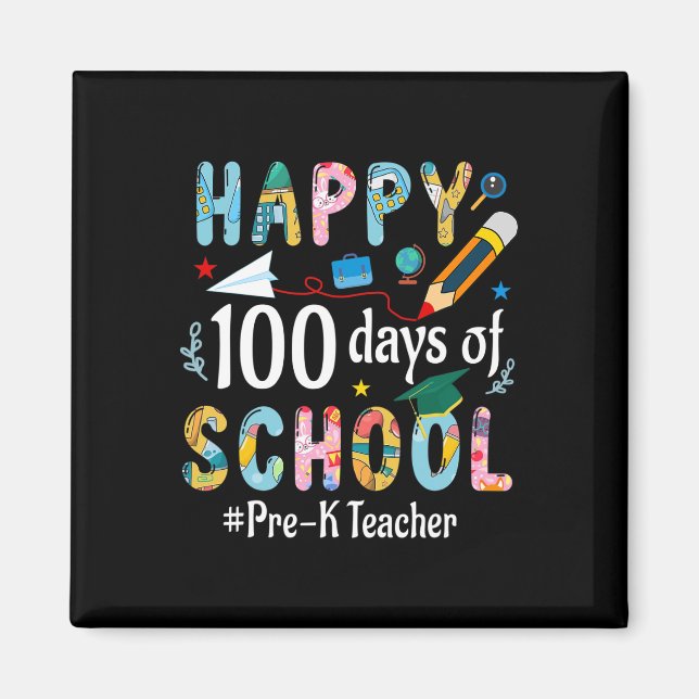 Pre-k Teacher Fun 100th Day Of School  Magnet (Front)