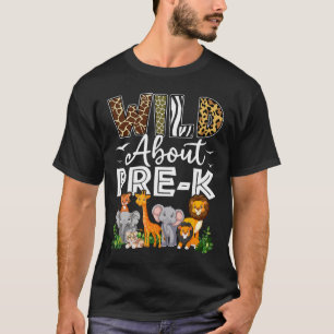 Pre-k Teacher, Kids Byck To School Wild About Pre- T-Shirt