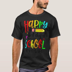 Pre K Teacher Student Happy Last Day Of School Sum T-Shirt