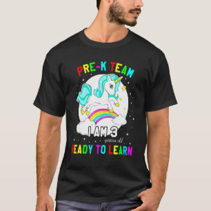 Pre-k Team Im 3 ready to learn unicorn back to sch T-Shirt