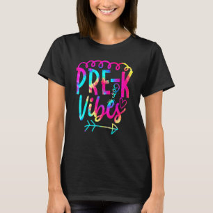 Pre-K Vibes Back To School Tie Dye Teacher Student T-Shirt