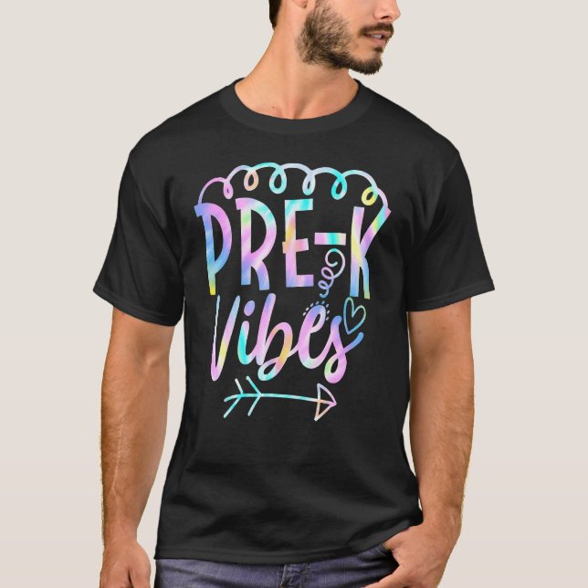 Pre K Vibes Back To School Tie Dye Teacher Student T-Shirt (Front)