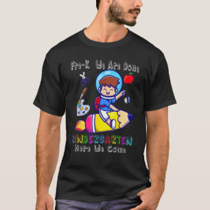 Pre K We Are Done Kindergarten Here We Come Pencil T-Shirt
