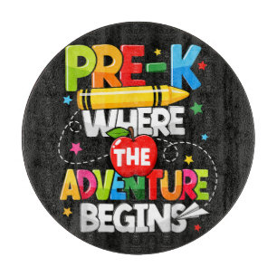 Pre-K Where The Adventure Begins Back to School Cutting Board
