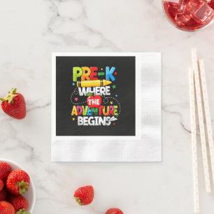 Pre-K Where The Adventure Begins Back to School Napkin