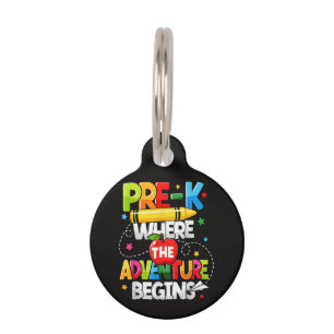 Pre-K Where The Adventure Begins Back to School Pet Tag