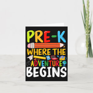 Pre-k Where The Adventure Begins Back To School Te Card