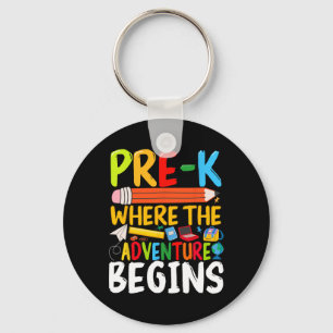 Pre-k Where The Adventure Begins Back To School Te Key Ring