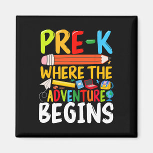 Pre-k Where The Adventure Begins Back To School Te Magnet