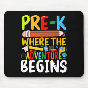 Pre-k Where The Adventure Begins Back To School Te Mouse Pad