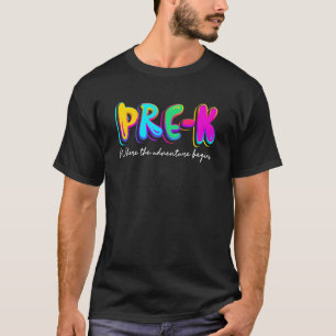 Pre K Where The Adventure Begins Back To School Te T-Shirt