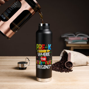 Pre-K Where The Adventure Begins Back to School Water Bottle