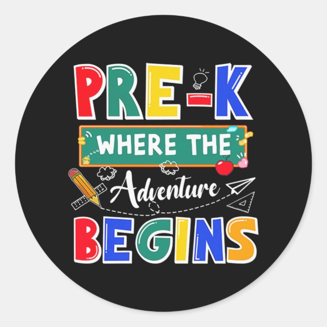 Pre-K Where The Adventure Begins Funny School Classic Round Sticker (Front)