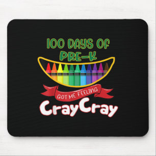 Pre-kinder - 100 Days Of Pre-k Got Me Feeling Cray Mouse Pad