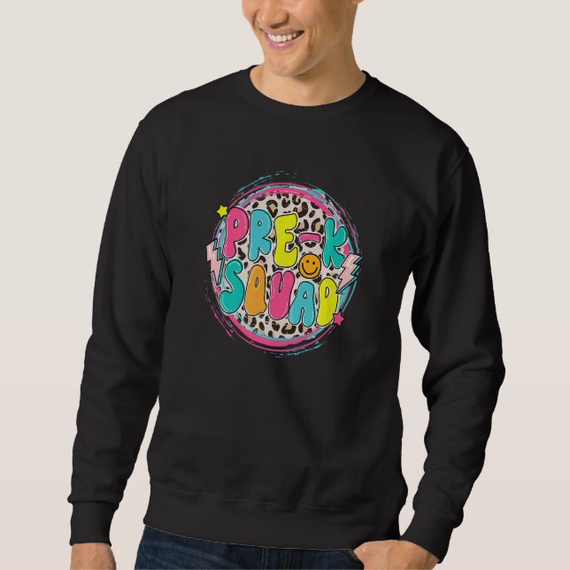 Pre-Kindergarten Squad Teacher Back To School Leop Sweatshirt (Front)