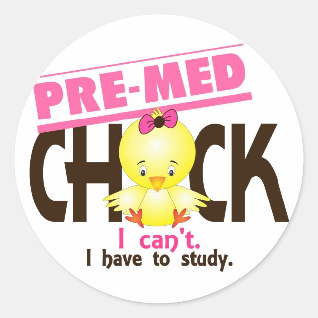 Pre-Med Chick 1 Classic Round Sticker (Front)