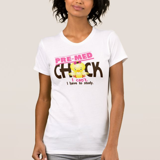 Pre-Med Chick 1 T-Shirt (Front)