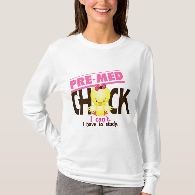 Pre-Med Chick 1 T-Shirt (Front)