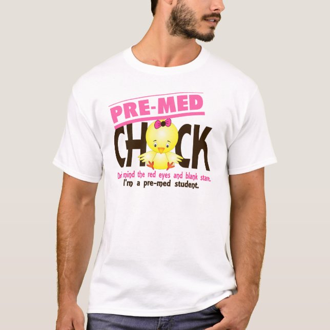 Pre-Med Chick 2 T-Shirt (Front)