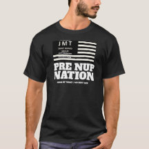 PRE NUP NATION T-Shirt