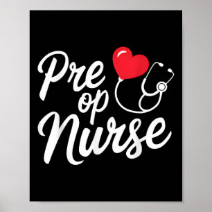 Pre Op Nurse Appreciation Surgical Operating Room  Poster
