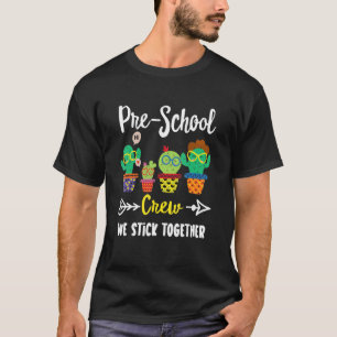 Pre School Crew  Cactus Team Pre School Teacher Sq T-Shirt