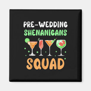 Pre-wedding Shenanigans Squad Party Groom Bachelor Magnet
