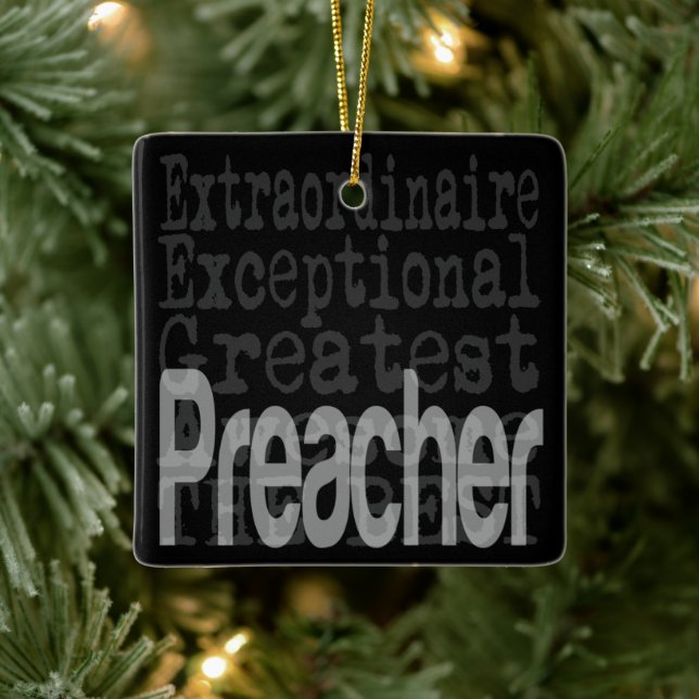 Preacher Extraordinaire Ceramic Ornament (Tree)