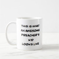preacher's kid, awesome