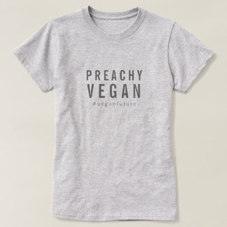 Preachy Vegan Humour Simple Minimal Typography T-Shirt