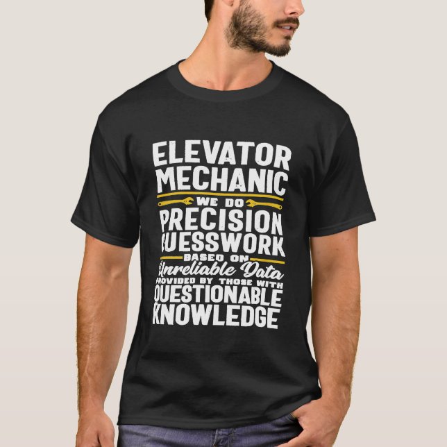 Precision Guesswork Elevator Mechanic Technician M T-Shirt (Front)