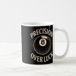 Precision Over Luck 8 Ball Billiards Retro Coffee Mug