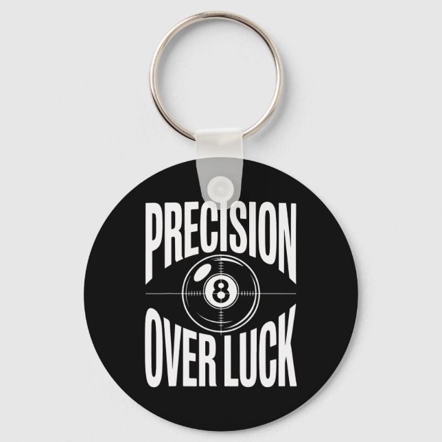 Precision Over Luck 8 Ball Billiards Retro  Key Ring (Front)