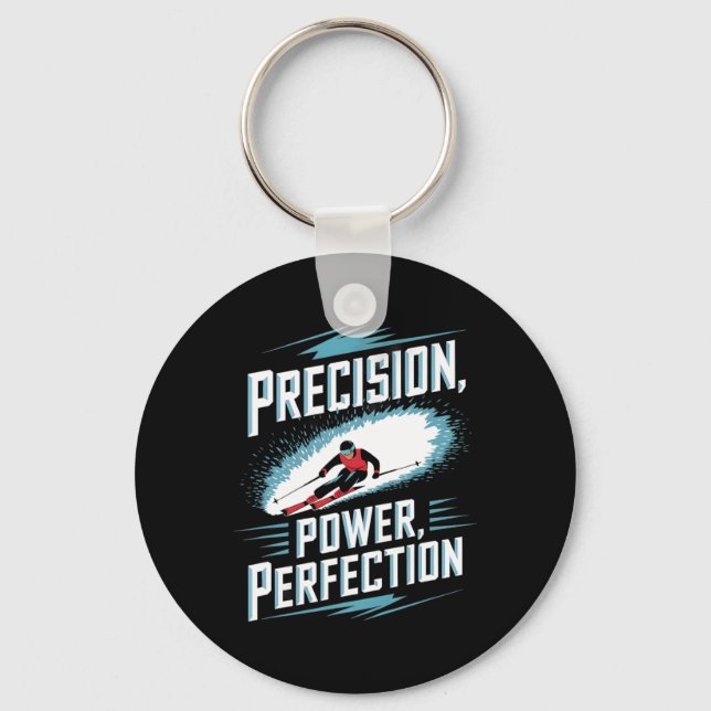 Precision Power Perfection Alpine Skiing  Key Ring (Front)