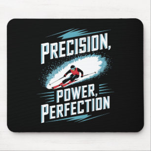 Precision Power Perfection Alpine Skiing Mouse Pad