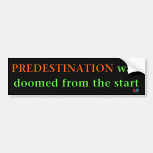 Predestination Bumper Sticker