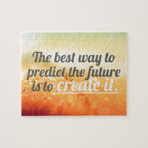 Predict The Future - Motivational Quote Jigsaw Puzzle