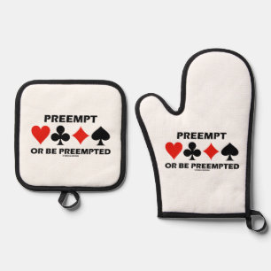 Preempt Or Be Preempted Bridge Humour 4 Card Suits Oven Mitt & Pot Holder Set