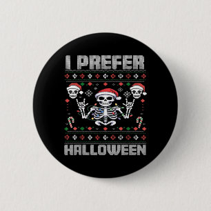 Prefer Halloween Funny Christmas Ugly Skeleton 6 Cm Round Badge