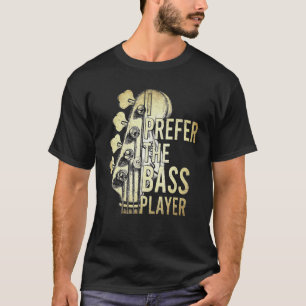 Prefer The Bass Player Guitar Vintage T-Shirt