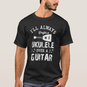 Prefer Ukulele Guitar Player Hawaiian Music Player T-Shirt