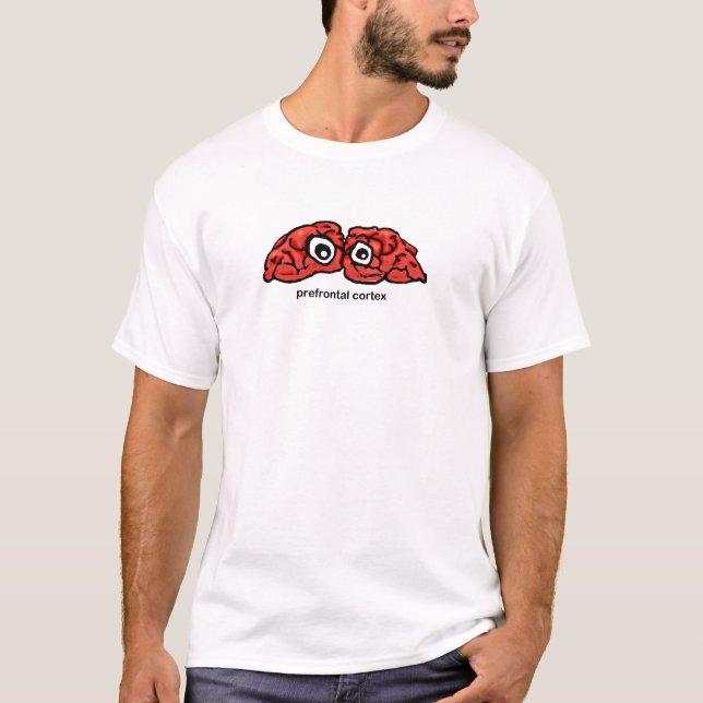 Prefrontal Cortex T-Shirt (Front)