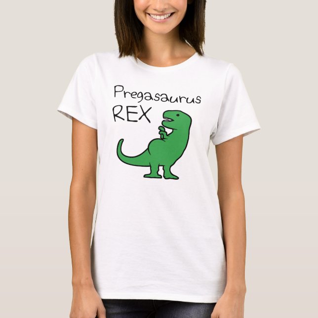 Pregasaurus Rex T-Shirt (Front)