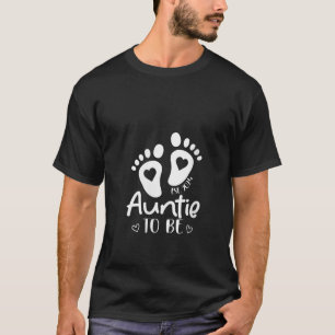 Pregnancy Announcement for Women Auntie to be est T-Shirt