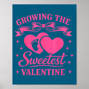 Pregnancy Announcement Growing The Sweetest Valent Poster