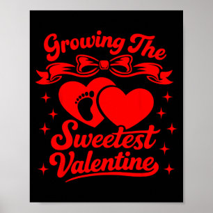 Pregnancy Announcement Growing The Sweetest Valent Poster