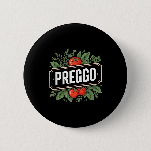 Pregnancy Announcement Prego Pasta Sauce Funny Pre 6 Cm Round Badge (Front)