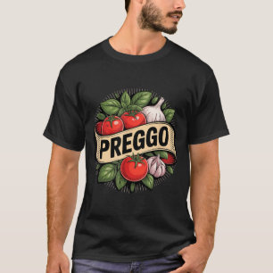 Pregnancy Announcement Prego Pasta Sauce Funny Pre T-Shirt
