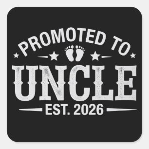 Pregnancy Announcement Promoted to Uncle est. 2026 Square Sticker