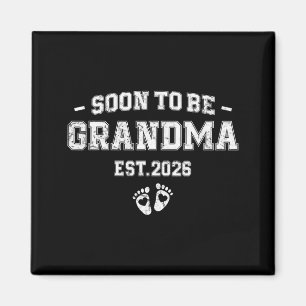 Pregnancy Announcement Soon To Be Grandma 2026 Magnet
